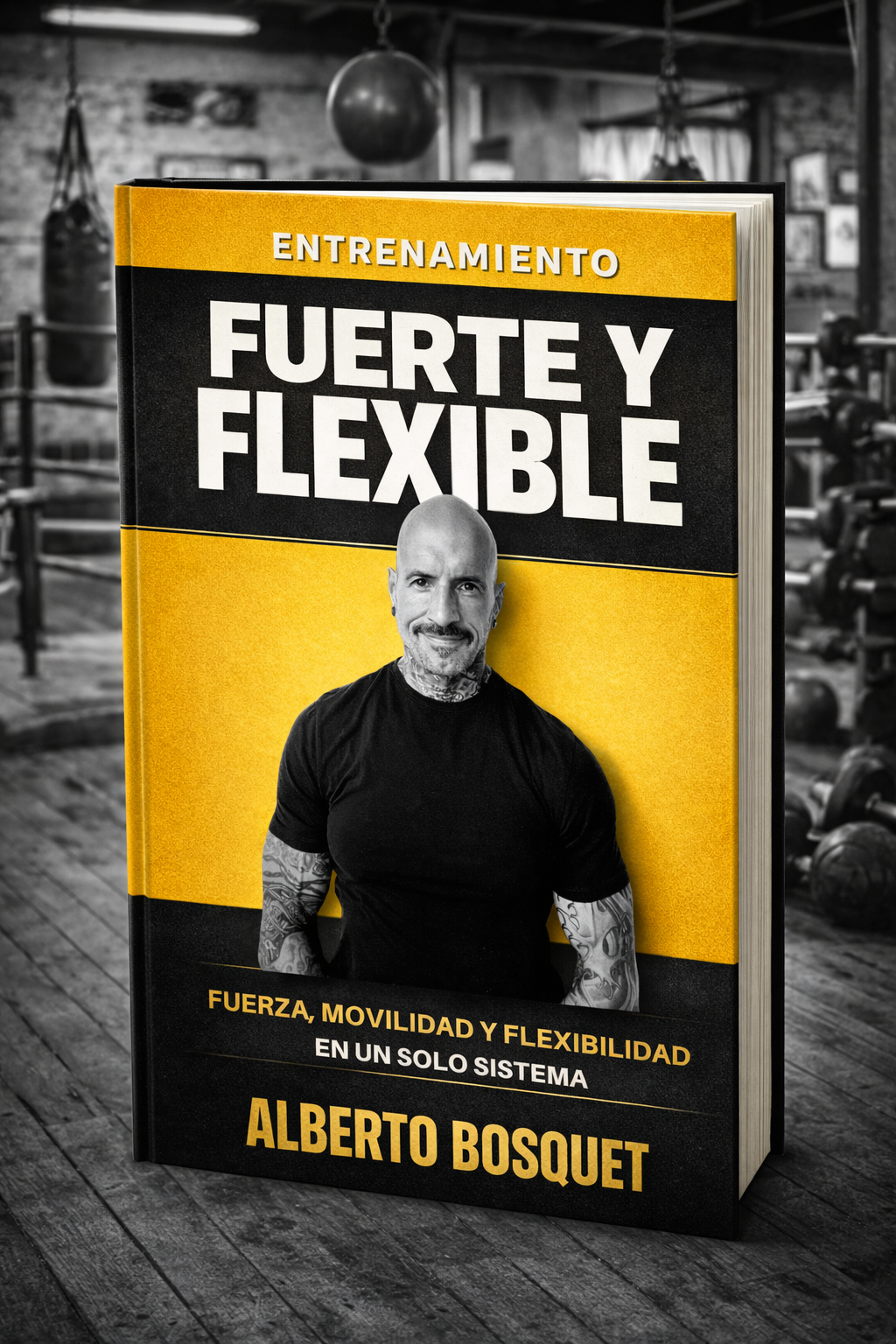 Libro Fuerte y flexible, de Alberto Bosquet